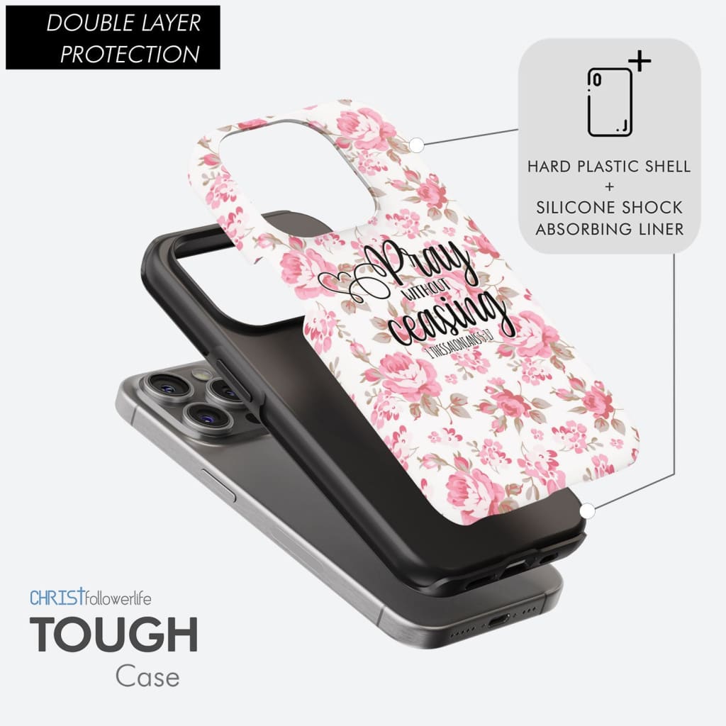 1 Thessalonians 5:17 Pray without ceasing phone case, Bible verse phone cases
