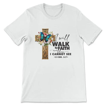 2 Cor 5:7 Walk By Faith Butterfly Cross T-shirt