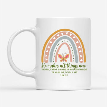 2 Corinthians 517 Niv He Makes All Things New Coffee Mug, Christian Mug, Bible Mug, Faith Gift, Encouragement Gift