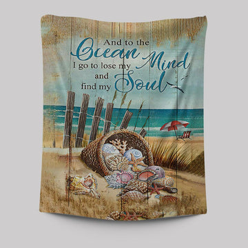 And To The Ocean I Go To Lose My Mind And Find My Soul Tapestry Art - Bible Verse Wall Art - Christian Inspirational Wall Decor