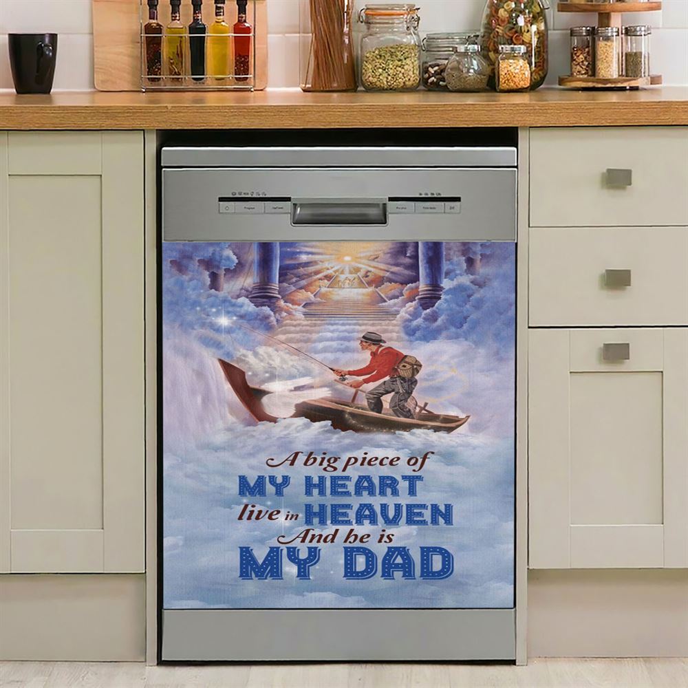 A Big Piece Of My Heart Live In Heaven Fisherman Dishwasher Cover, Christian Dishwasher Magnet Cover, Religious Kitchen Decor