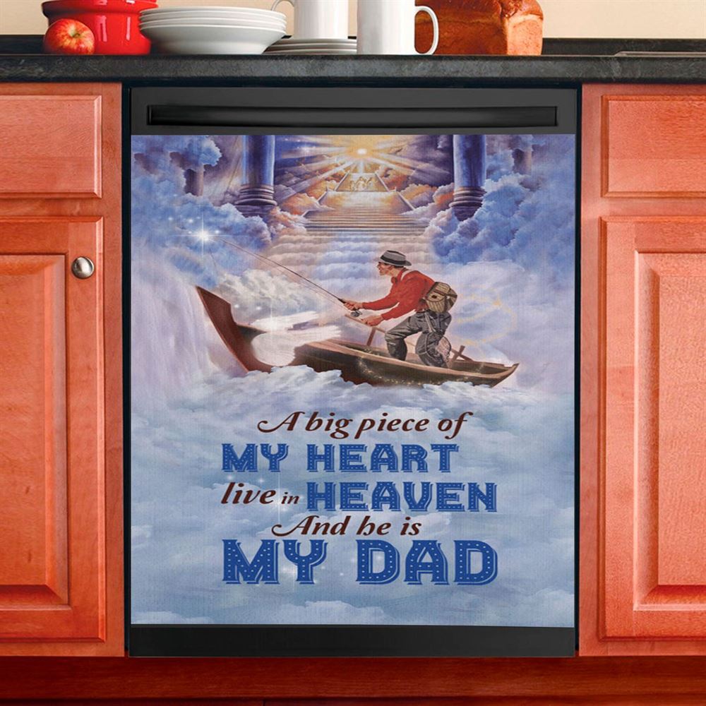 A Big Piece Of My Heart Live In Heaven Fisherman Dishwasher Cover, Christian Dishwasher Magnet Cover, Religious Kitchen Decor