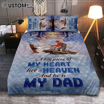 A Big Piece Of My Heart Live In Heaven Fisherman Quilt Bedding Set Bedroom - Christian Bedroom Decor - Religious Quilt Bedding Set Prints