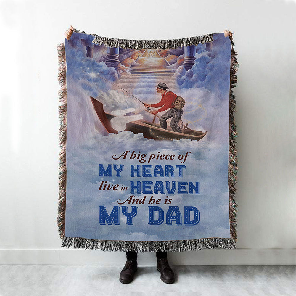 A Big Piece Of My Heart Live In Heaven Fisherman Woven Throw Blanket - Christian Throw Blanket Decor - Religious Woven Blanket Prints