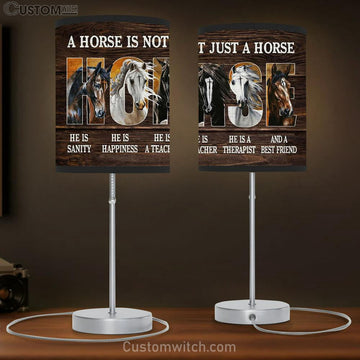 A Horse Is Not Just A Horse Table Lamp - He Is Sanity And A Best Friend Table Lamp Prints - Christian Lamp Gift - Religious Home Decor