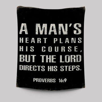 A Man&#39;s Heart Plans His Course Proverbs 16 9 Tapestry Wall Art - Christian Tapestries Wall Art Decor
