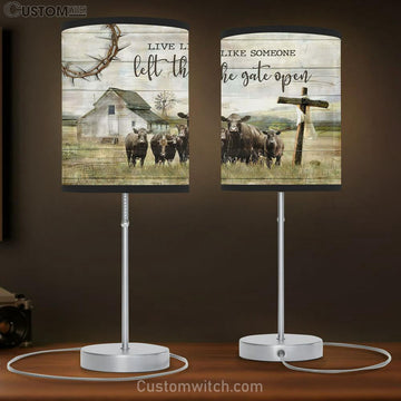 Aberdeen Angus Live Like Someone Left The Gate Open Table Lamp Prints - Religious Table Lamp Art - Christian Home Decor