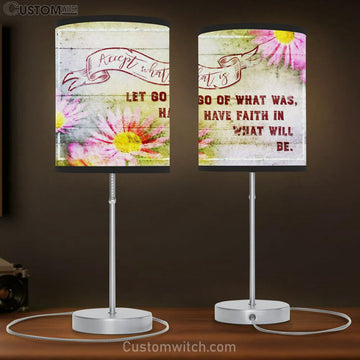 Accept What Is Let Go Of What Was Flower Table Lamp Gift Print - Christian Bedroom Decor