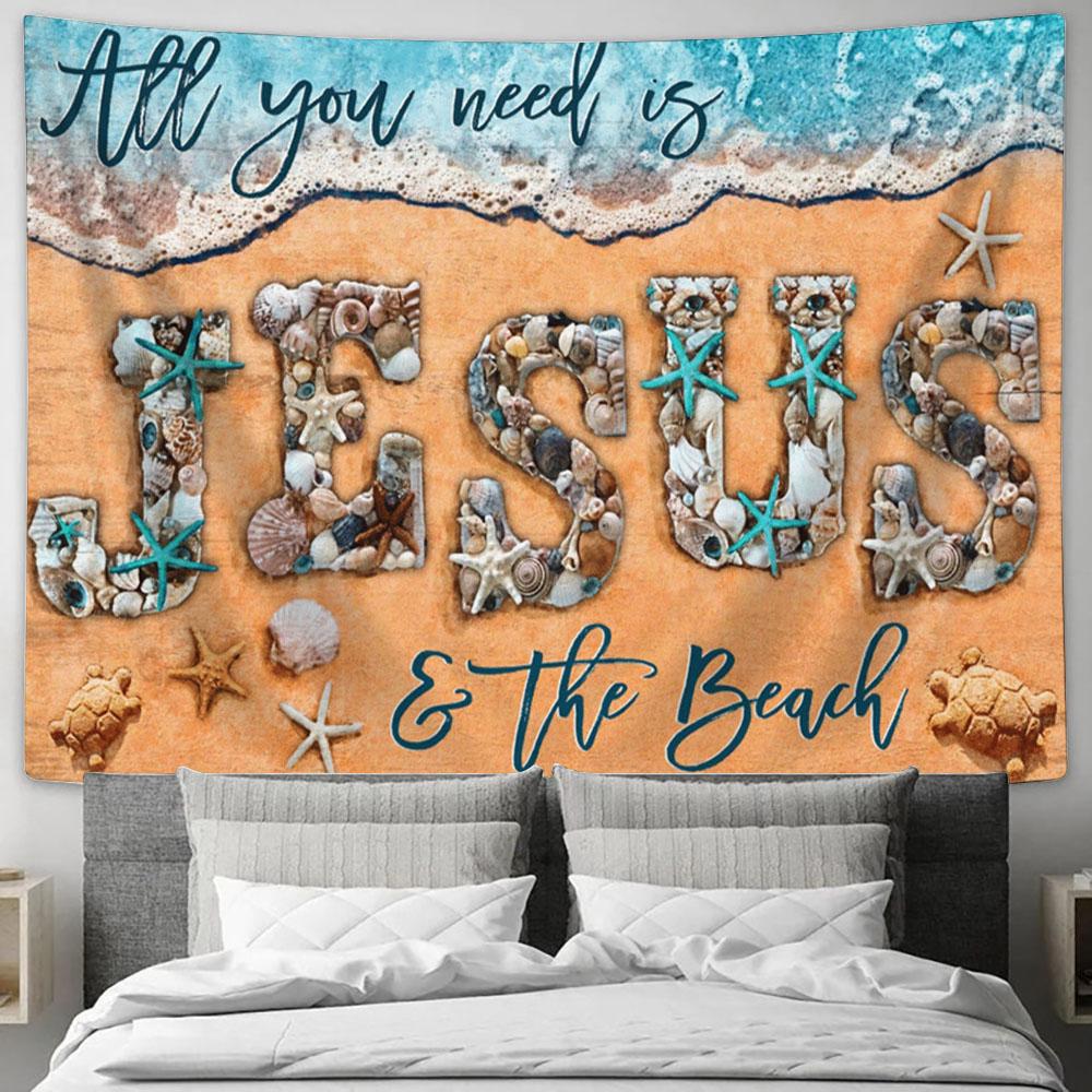 All You Need Is Jesus And The Beach Large Tapestry Art - Christian Wall Art Home Decor - Religious Tapestry Prints