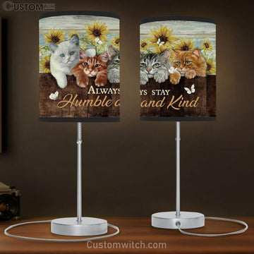 Always Stay Humble And Kind Cat Sunflower White Butterfly Table Lamp Painting - Christian Lamp Gift - Gifts For Cat Lovers