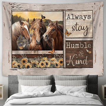 Always Stay Humble And Kind Horse On The Field Wall Art Tapestry - Christian Wall Decor - Gifts For Horse Lovers