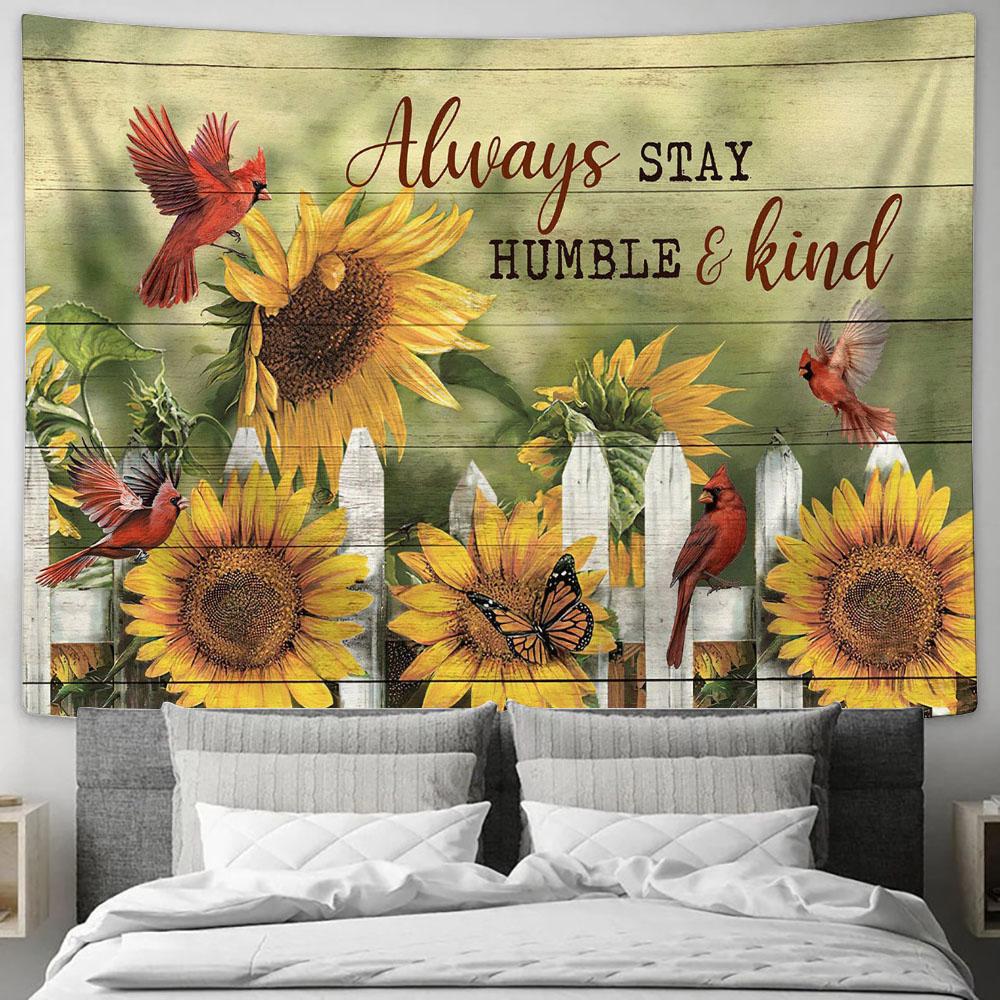 Always Stay Humble And Kind Sunflower Red Cardinal Tapestry Prints - Religious Tapestry Art - Christian Home Decor