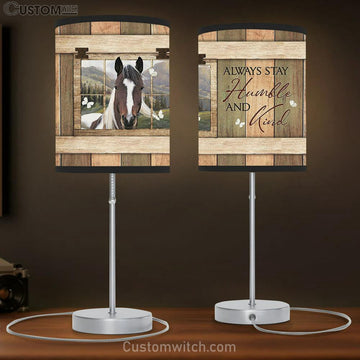 Always Stay Humble And Kind White And Brown Horse Butterfly Table Lamp Prints - Religious Table Lamp Art - Christian Home Decor