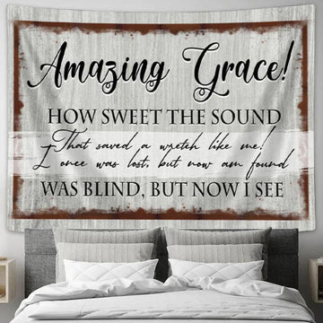 Amazing Grace How Sweet The Sound Tapestry Wall Art Print - Christian Wall Decor