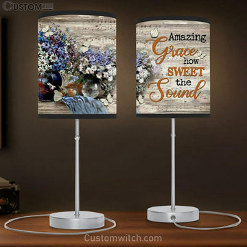 Amazing Grace Lamp Gift Amazing Grace How Sweet The Sound Table Lamp Print - Christian Bedroom Decor