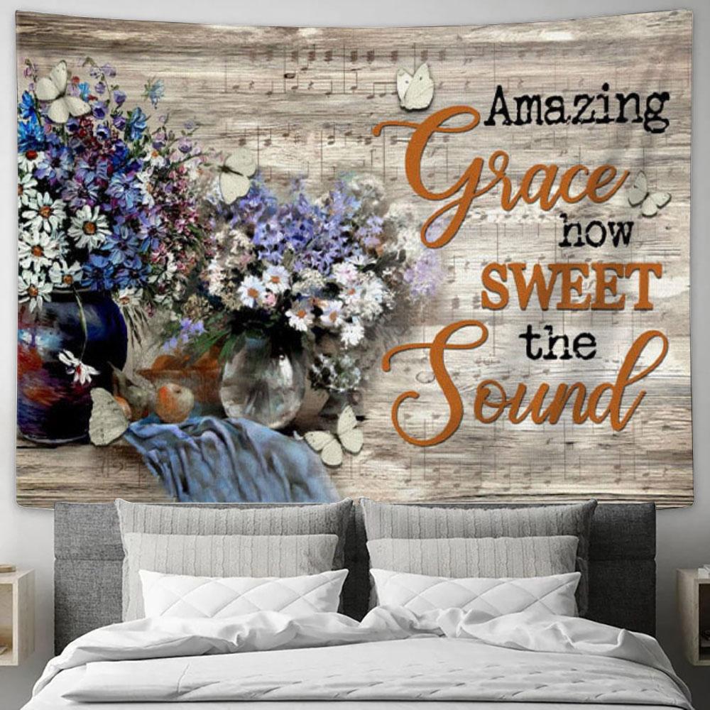 Amazing Grace Wall Art Amazing Grace How Sweet The Sound Tapestry Print - Christian Wall Decor