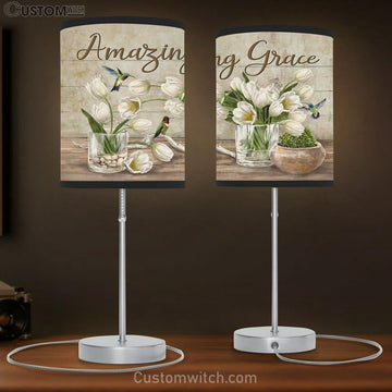 Amazing Grace White Tulip Table Lamp Prints - Religious Table Lamp Art - Christian Home Decor