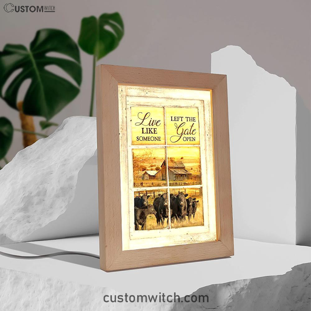 Angus Cow Live Like Someone Left The Gate Open Frame Lamp Art - Christian Night Light