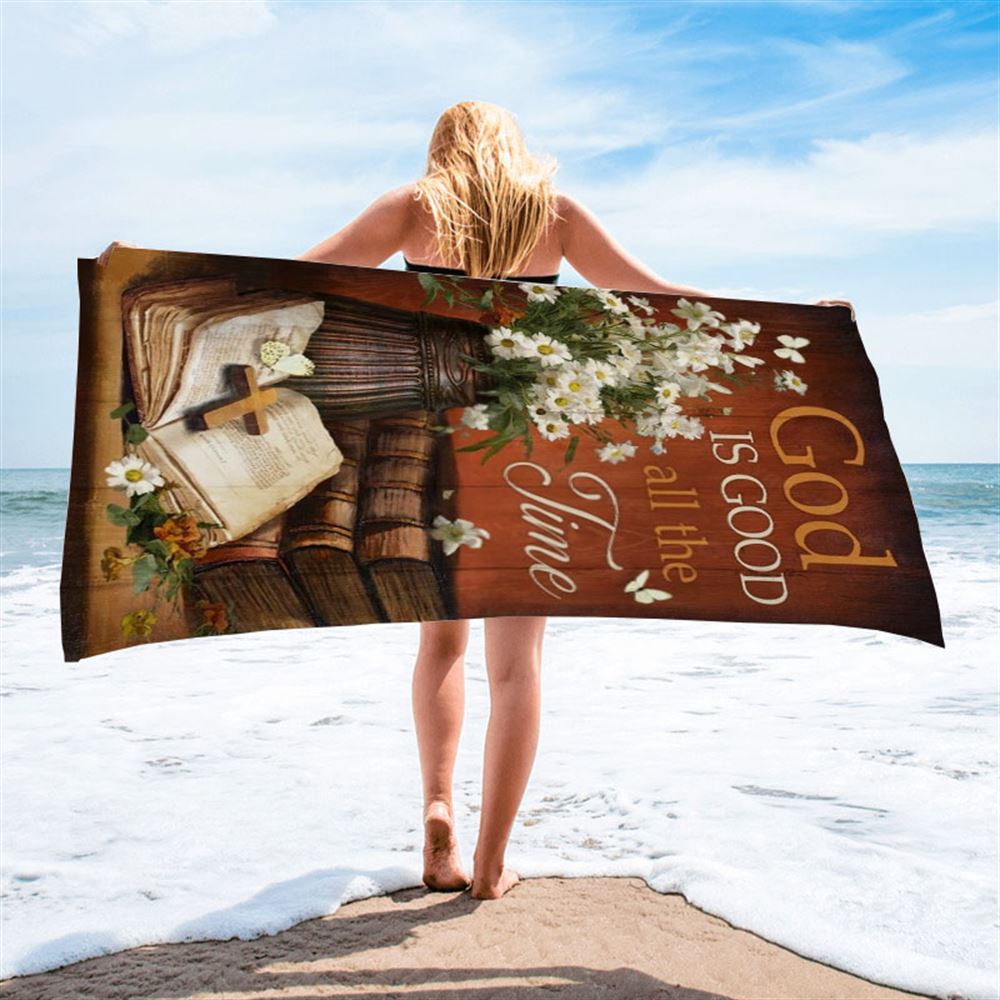 Antique Bible Vintage Painting God Is Good All The Time Beach Towel, Christian Beach Towel, Christian Gift, Gift For Women