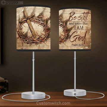 Antique Crown Of Thorn, Wooden Cross, Be Still And Know That I Am God Table Lamp