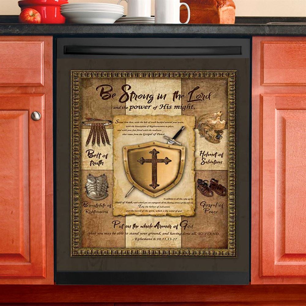 Armor Of God Shield Of Faith Dishwasher Cover, Be Strong In The Lord And The Power Of His Might Dishwasher Magnet Cover, Christian Kitchen Decor