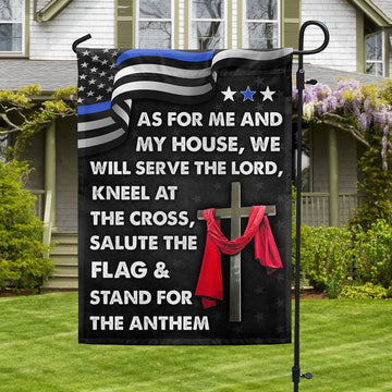 As For Me And My House We Will Serve The Lord Flag, Jesus Cross Thin Blue Line House Flags, Christian Flag, Scripture Flag, Garden Banner
