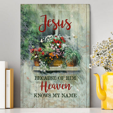 Baby Flower Butterfly Because Of Him Heaven Knows My Name Canvas Wall Art - Christian Canvas Prints