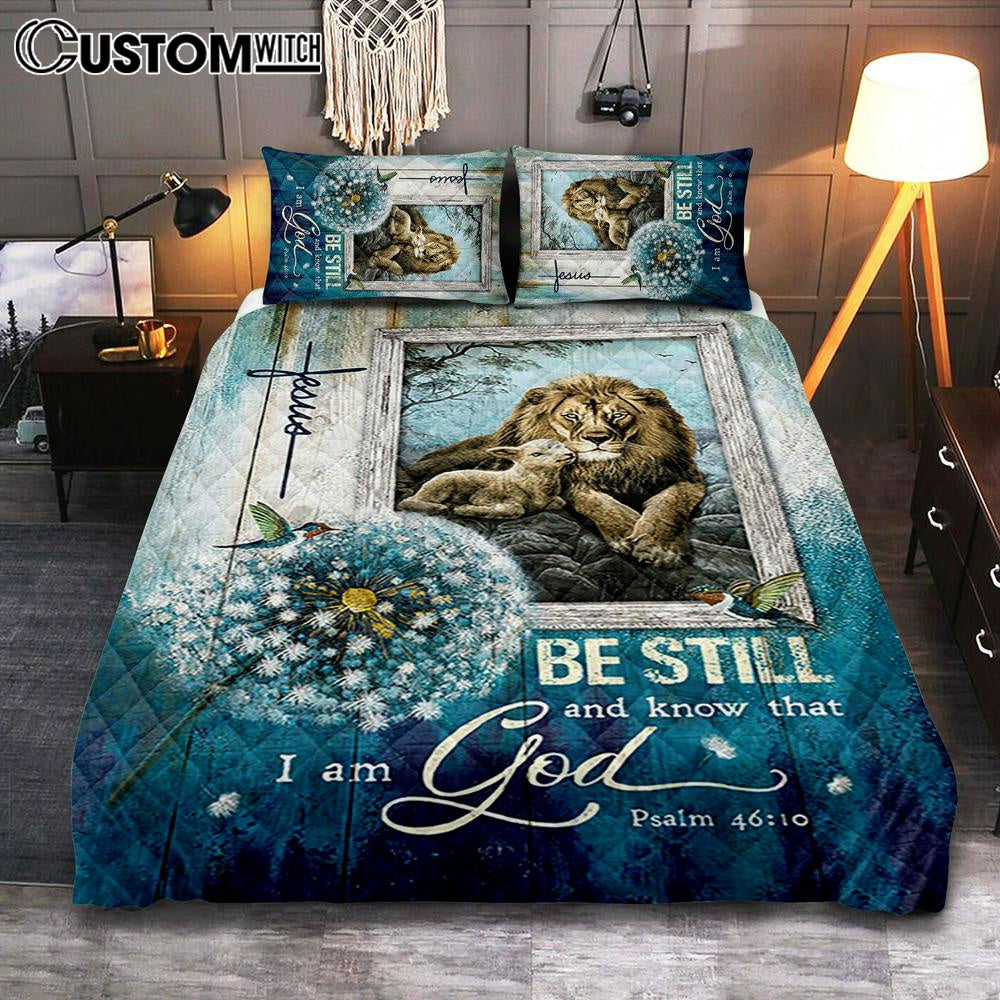 Be Still And Know That I Am God Quilt Bedding Set - Dandelion Lion Of Judah Lamb Of God Quilt Bedding Set Art - Bible Verse Bedroom
