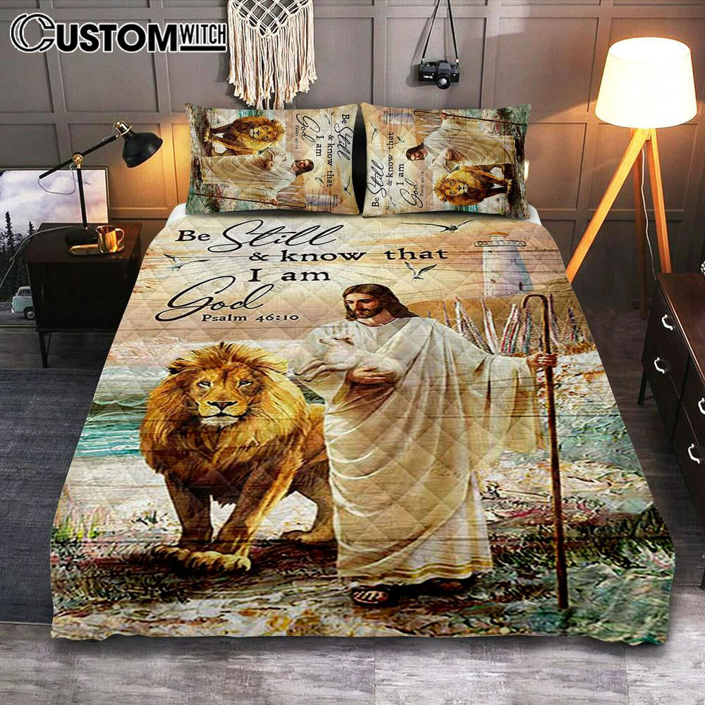 Be Still And Know That I Am God Quilt Bedding Set - Jesus Walking Lion Of Judah And Lamb Quilt Bedding Set Art - Bible Verse Bedroom
