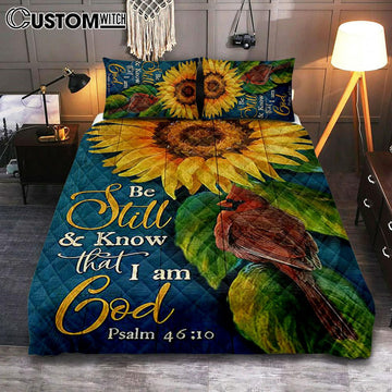 Be Still And Know That I Am God Sunflower Cardinal Quilt Bedding Set Art - Bible Verse Bedroom