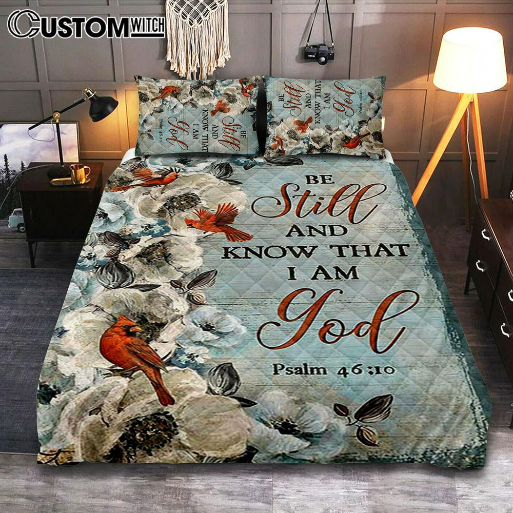 Be Still And Know That I Am God White Jasmine Pretty Cardinal Quilt Bedding Set Art - Bible Verse Bedroom