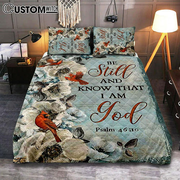 Be Still And Know That I Am God White Jasmine Pretty Cardinal Quilt Bedding Set Art - Bible Verse Bedroom