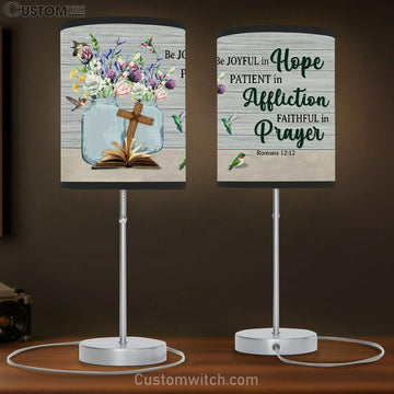 Be Joyful In Hope Patient In Affliction Romans 1212 Table Lamp Gift Print - Christian Bedroom Decor