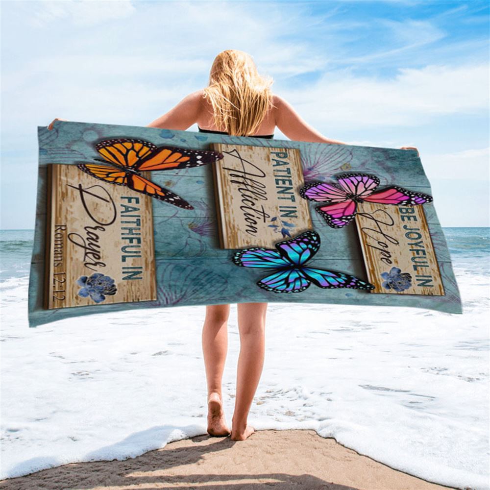 Be Joyful In Hope Romans 1212 Butterflies Christian Beach Towel - Bible Verse Beach Towel - Scripture Beach Towel
