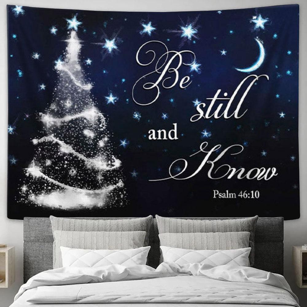 Be Still And Know Psalm 4610 Christmas Tree Tapestry Wall Art - Christian Wall Decor