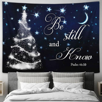 Be Still And Know Psalm 4610 Christmas Tree Tapestry Wall Art - Christian Wall Decor