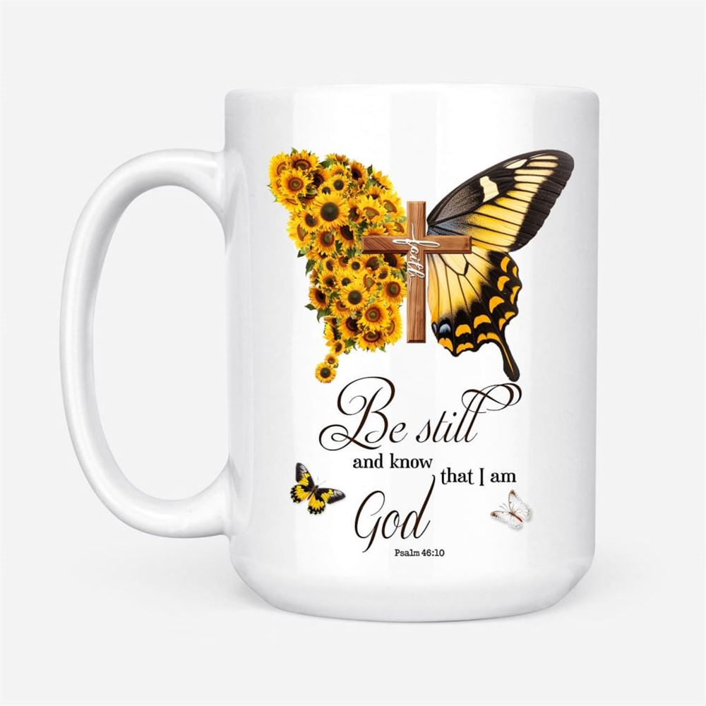 Be Still And Know Psalm 4610, Faith Cross, Butterfly, Coffee Mug, Christian Mug, Bible Mug, Faith Gift, Encouragement Gift