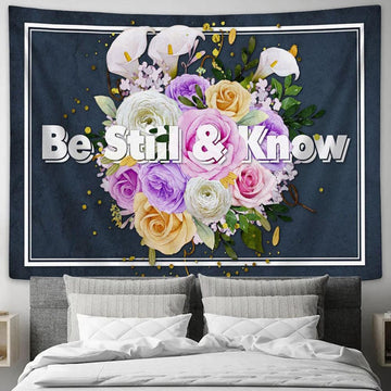 Be Still And Know Tapestry Prints - Religious Wall Decor - Christian Tapestry Wall Art
