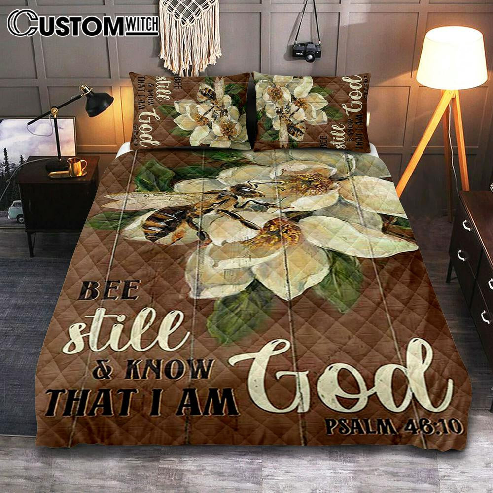 Be Still And Know That I Am God Bee Quilt Bedding Set Bedroom - Bible Verse Quilt Bedding Set Art - Christian Home Decor
