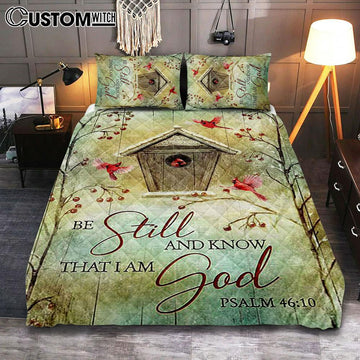 Be Still And Know That I Am God Birdhouse Red Cardinal Quilt Bedding Set Bedroom - Christian Quilt Bedding Set Prints - Bible Verse Quilt Bedding Set Art