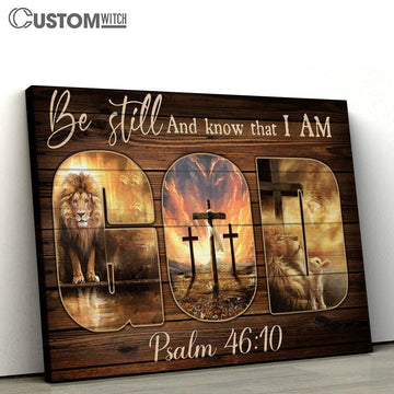 Be Still And Know That I Am God Canvas - Lion Of Judah The Amazing Spirit Large Canvas Art - Christian Canvas Prints