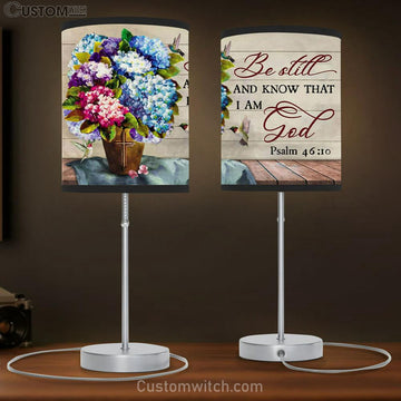 Be Still And Know That I Am God Table Lamp Gift - Hummingbirds Hydrangea - Christian Bedroom Decor