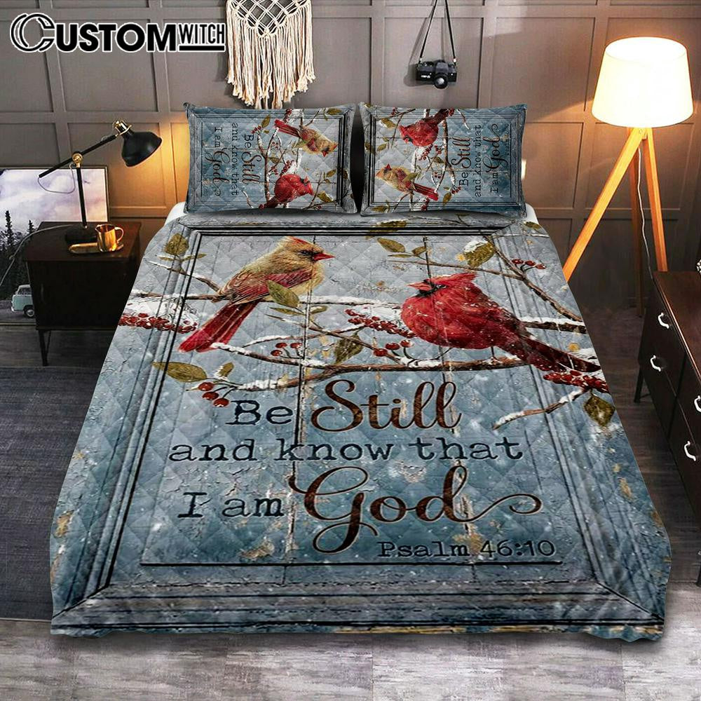 Be Still And Know That I Am God Cardinal Quilt Bedding Set Bedroom - Christian Bedroom Decor - Religious Quilt Bedding Set Prints