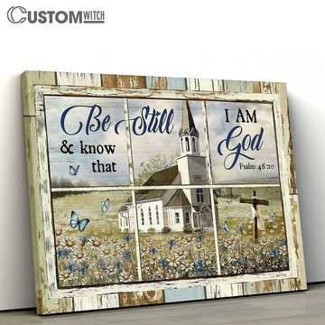 Be Still And Know That I Am God Church Daisy Garden Old Ruggred Cross Canvas Wall Art - Bible Verse Canvas - Religious Prints