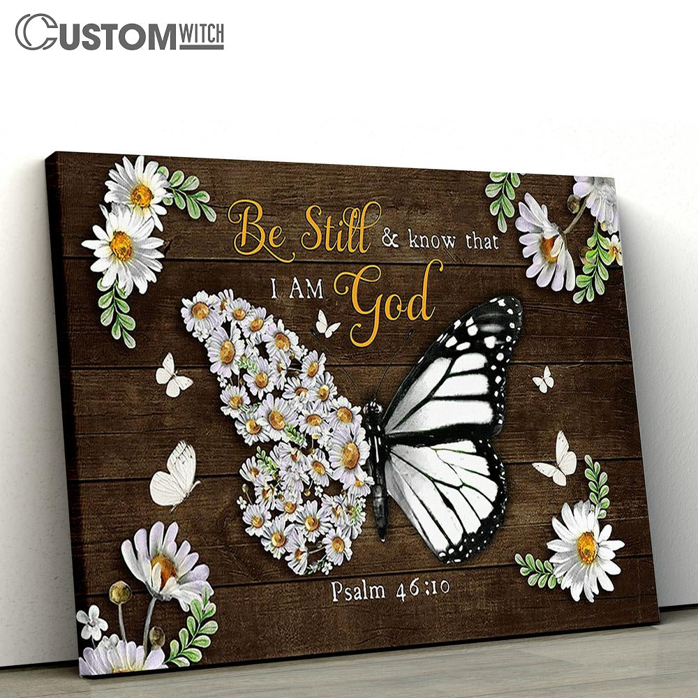 Be Still And Know That I Am God Daisy Butterfly Large Canvas - Christian Wall Art - Bible Verse Canvas Art