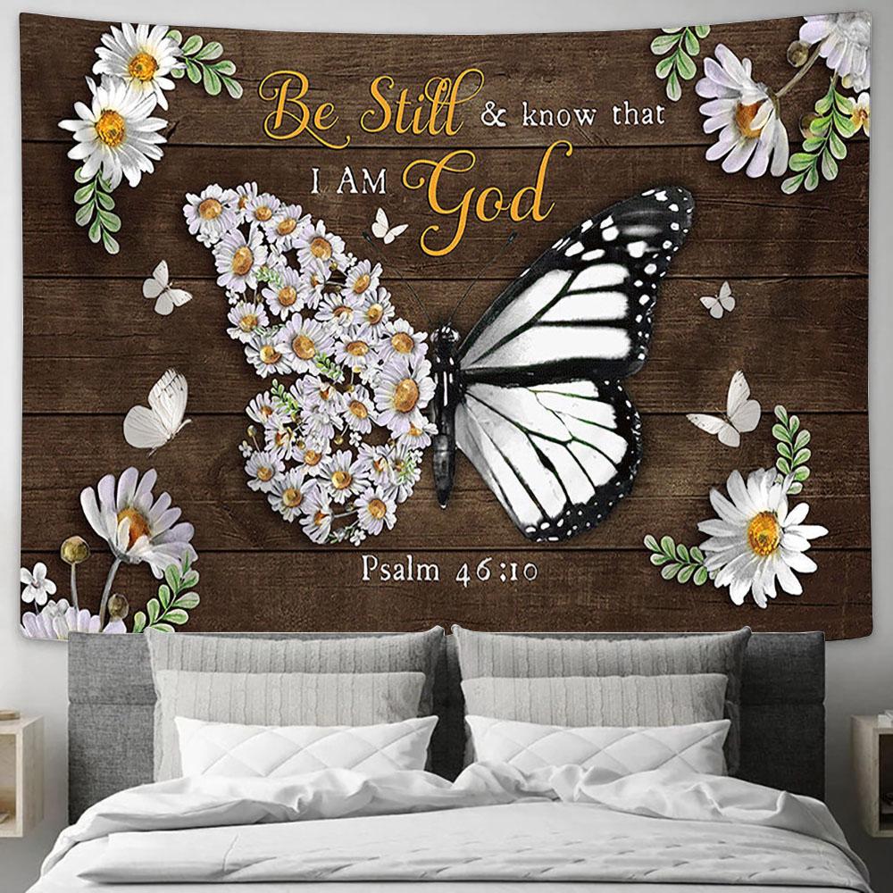 Be Still And Know That I Am God Daisy Butterfly Large Tapestry - Christian Wall Art - Bible Verse Tapestry Art