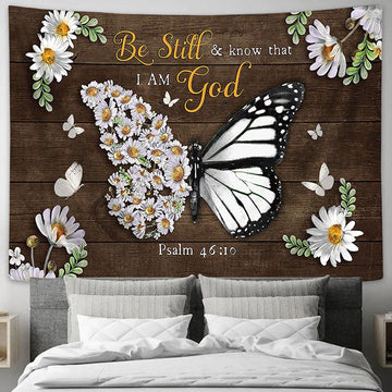 Be Still And Know That I Am God Daisy Butterfly Large Tapestry - Christian Wall Art - Bible Verse Tapestry Art