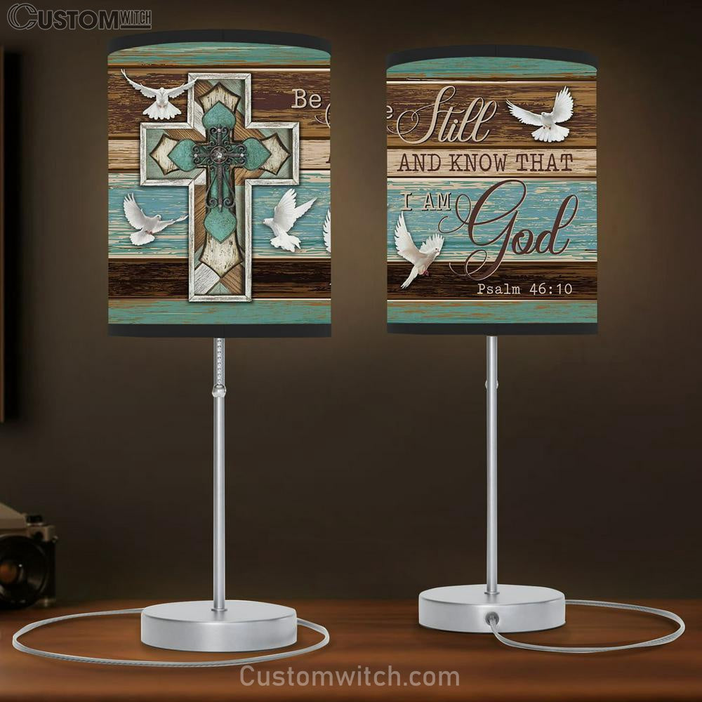 Be Still And Know That I Am God Dove Cross Table Lamp Print - Inspirational Table Lamp Art - Scripture Lamp Gift