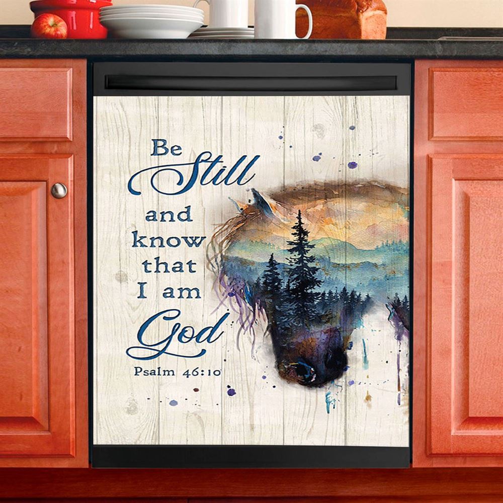 Be Still And Know That I Am God Dream Horse Dishwasher Cover, Bible Verse Dishwasher Magnet Cover, Christian Inspirational Kitchen Decor