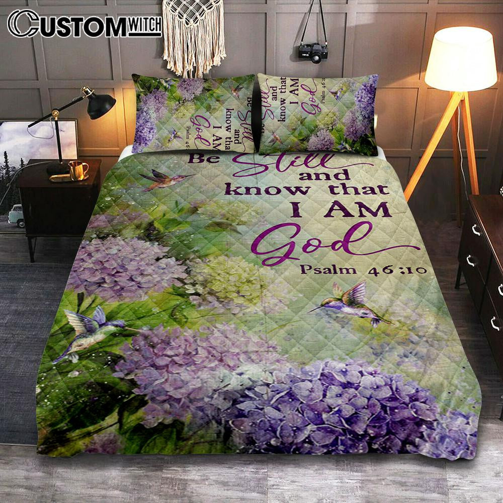 Be Still And Know That I Am God Flower Hummingbird Quilt Bedding Set Bedroom - Christian Bedroom Decor - Religious Quilt Bedding Set Prints